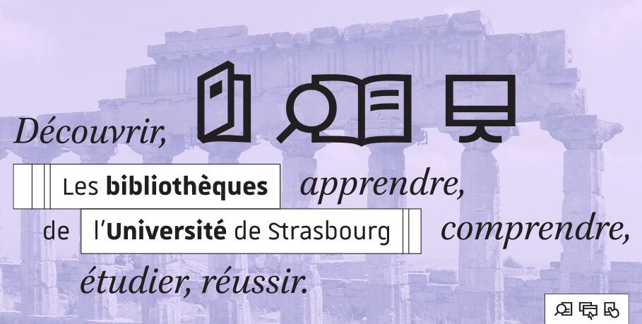 Infographie - Les bibliothèques de l'université de Strasbourg : Décourvir, apprendre, comprendre, étudier, réussir